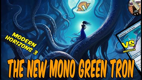 The New Mono Green Tron Vs Merfolktesting Against Merfolk S New Blood