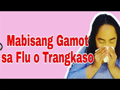 Ano Ang Mabisang Gamot Sa Trangkaso - aklatpara