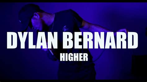 Dylan Bernard Higher Stripped Live Performance YouTube