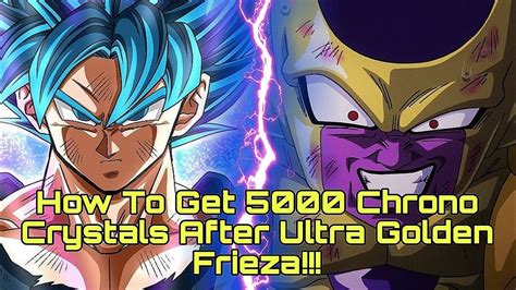 How To Get 5000 Free Chrono Crystals After Ultra Golden Frieza Dragon