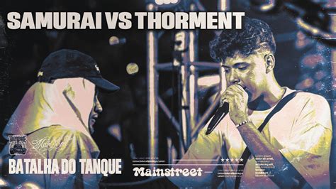 THORMENT VS SAMURAI 1 FASE Batalha Do Tanque RJ YouTube