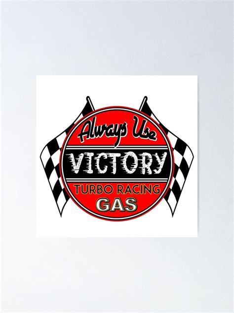 "Victory Racing Gas Fuel Vintage Auto Car Advertising Logo Hot Rods 2" Poster for Sale by ...