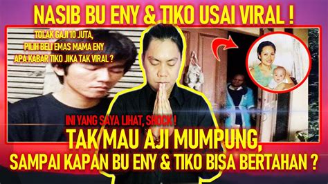 TERAWANG IBU ENY DAN TIKO NASIB BU ENY DAN TIKO USAI VIRAL SAMPAI