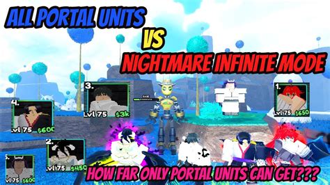 All Portal Units Vs Nightmare Infinite Mode How Far They Can Get