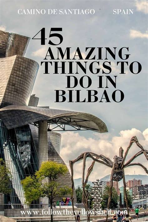 45 Amazing Things To Do In Bilbao Spain Artofit