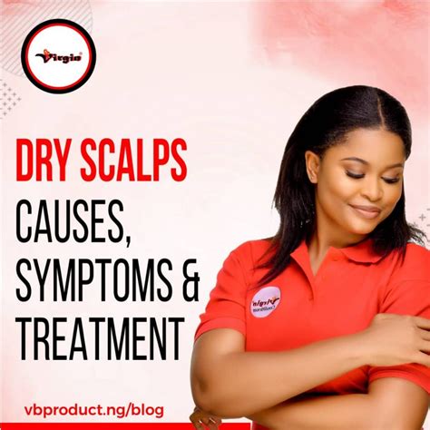 DRY SCALP - CAUSES, SYMPTOMS, AND TREATMENT - Virgin Product