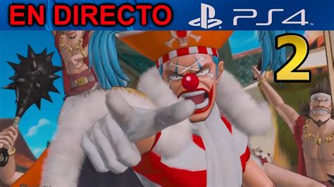 One Piece Pirate Warriors Parte Buggy El Payaso Let S Play En