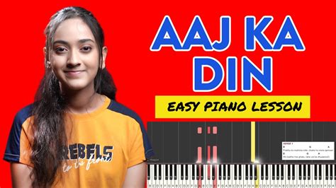 Aaj Ka Din Yahova Ne Banaya Hai Easy Chords Notes Chart For Piano