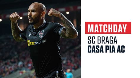 Matchday Sc Braga Vs Casa Pia Ac Youtube