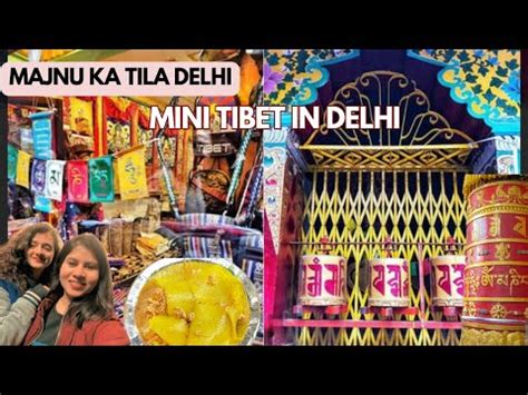 Majnu Ka Tila Mini Tibet In Delhi Majnu Ka Tila Majnu Ka Tila