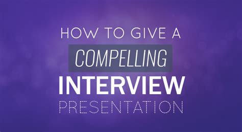 how-to-give-a-compelling-interview-presentation - SlideModel