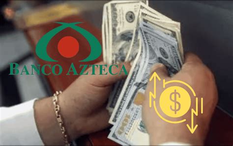 Dólar HOY Así se cotiza en Banco Azteca este lunes 26 de agosto de