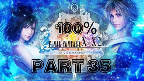 Final Fantasy X Hd Remaster 100 Playthrough Part 35 The Celestial