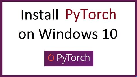 How To Install PyTorch On Windows 10 YouTube