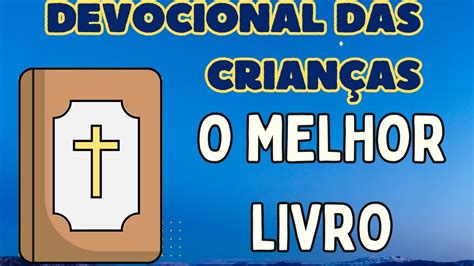 O MELHOR LIVRO Devocional das crianças pequeno curiosos 12 09 2023