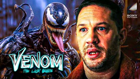 Everything We Know About Venom The Last Dance Youtube