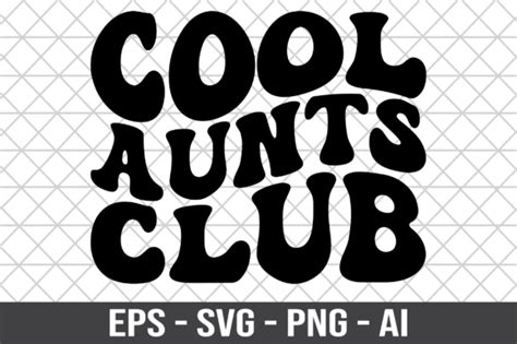 Cool Aunts Club Retro Svg Graphic By Craftking Creative Fabrica