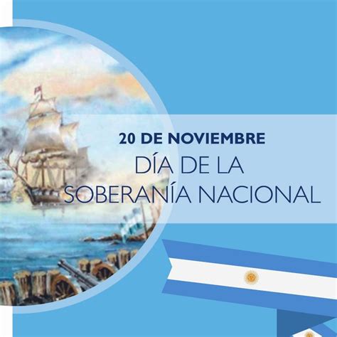 20 De Noviembre Día De La Soberanía Nacional Argentina Espacioteca