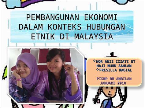 Ppt Pembangunan Ekonomi Dalam Konteks Hubungan Etnik Di Malaysia K6 Dokumen Tips