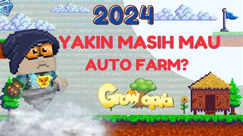 Masih Mau Autofarm Coba Simak Ini Dulu Growtopia Youtube