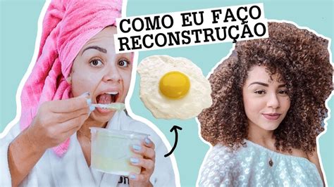 RECONSTRUÇÃO CASEIRA PARA TODOS OS TIPOS DE CABELO por Ana Lídia