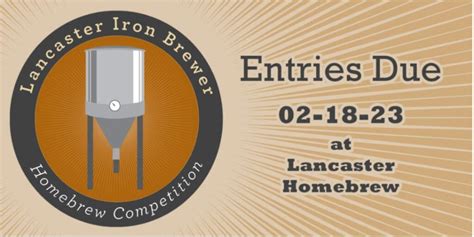 Lancaster Iron Brewer Homebrew Competition Cac