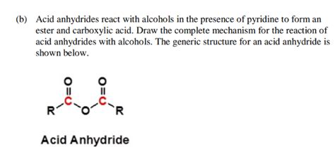 Solved B ﻿acid Anhydrides React With Alcohols In The