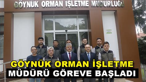 GÖYNÜK ORMAN İŞLETME MÜDÜRÜ GÖREVE BAŞLADI Bolu Takip Gazetesi