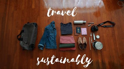 Guide To Sustainable Travel What To Pack Zero Waste Essentials More