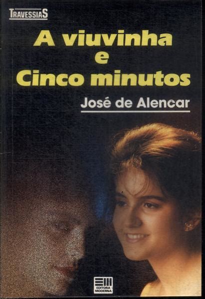 A Viuvinha Cinco Minutos José De Alencar Traça Livraria e Sebo