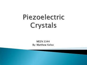 PPT Piezoelectric Crystals PowerPoint Presentation Free To View