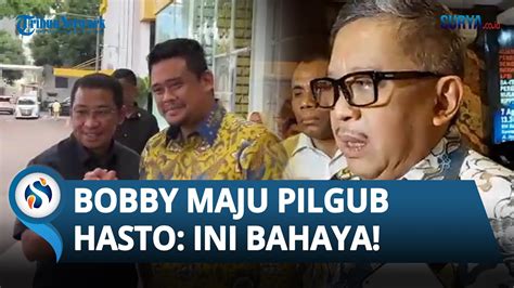 Sindiran Keras Hasto Soal Rencana Bobby Nasution Maju Pilgub Lewat