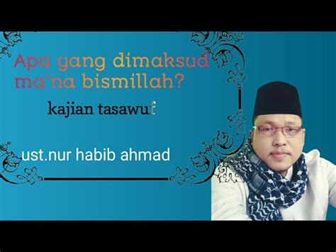 Rahasia Dibalik Arti Bismillah Kajian Tasawuf YouTube