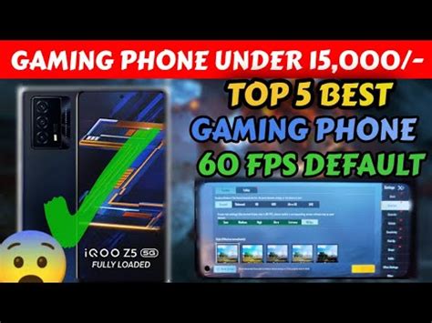 Top Best Gaming Phones Under Rs Default Fps For Bgmi