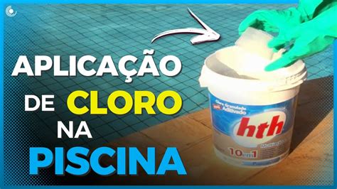 Como Aplicar Corretamente O Cloro Na Piscina Cloro L Quido E Cloro