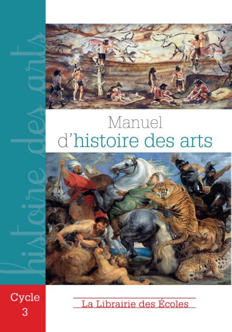 Manuel D Histoire Des Arts Cm Cm La Librairie Des Ecoles