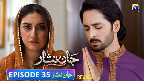 Nosherwan Ne Mangi Dua Se Maafi Jaan Nisar Episode 35 Review Hiba