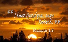 Malachi 1:2 Scripture, Love You Unconditionally, God Loves You, Word Of ...