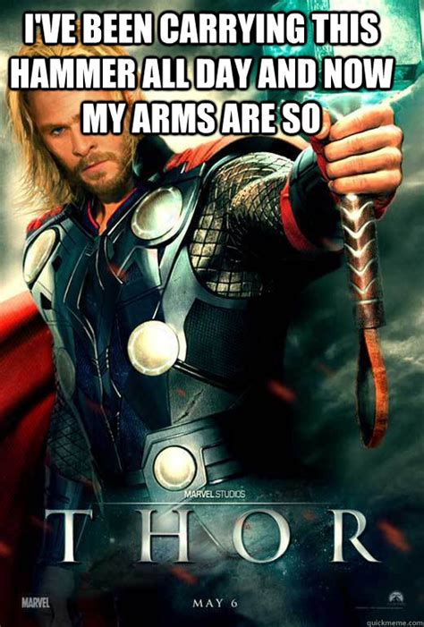 My Arms Are Thor Memes Quickmeme