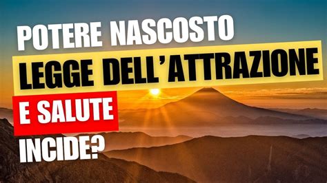 Rivela Il Potere Nascosto Come La Legge Degli Assunti E L Attrazione