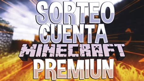 Sorteo Cuenta Minecraft Premiun Abierto Youtube