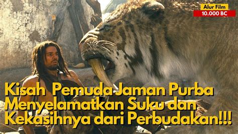 Kisah Pemuda Jaman Purba Menyelamatkan Suku Dan Kekasihnya Dari