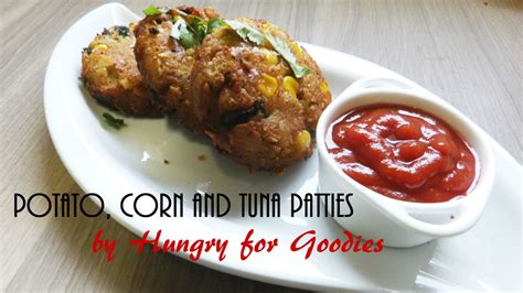 Potato, Corn and Tuna Patties Recipe | Hungry for Goodies