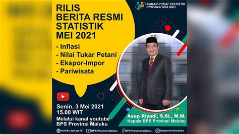 Rilis Berita Resmi Statistik BPS Provinsi Maluku 3 Mei 2021 YouTube