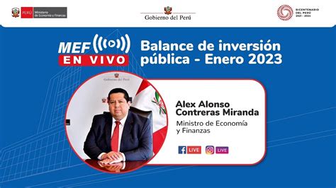 Ministro Alex Contreras Comparte El Balance De La Ejecuci N De La