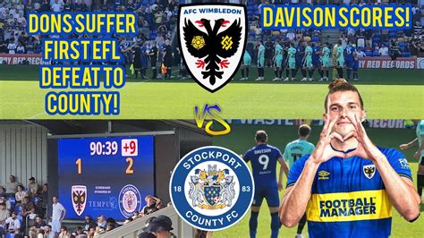 Dons Suffer First League Defeat To Stockport Davison Scores Afc