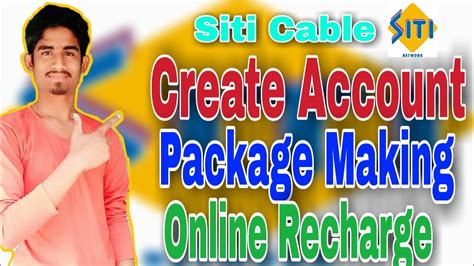 Siti Cable Online Recharge Package Making Create Account