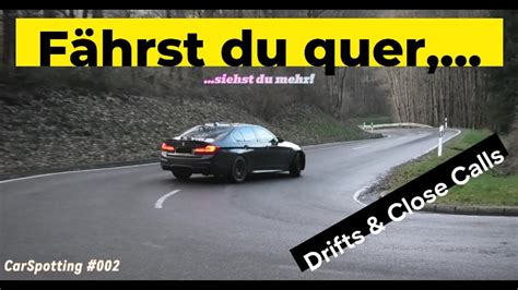 Carspotting N Rburgring Bmw M Drifts Close Calls M M M