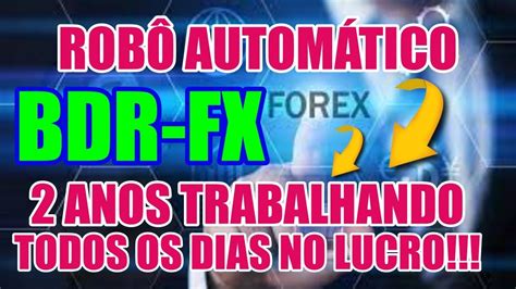 Robô BDR FX Junte Se A Nós Nesta Jornada Lucrativa E Emocionante No