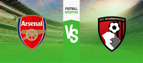 Bournemouth Vs Arsenal Prediction Odds And Betting Tips